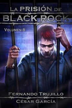 portada La Prisión De Black Rock. Volumen 8 (spanish Edition)