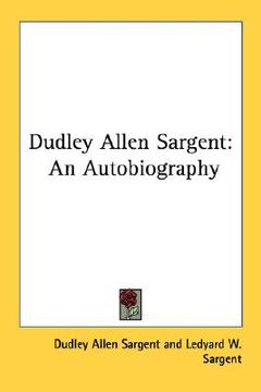 portada dudley allen sargent: an autobiography (in English)