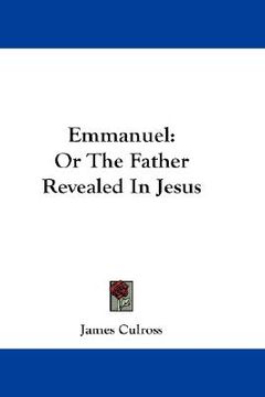 portada emmanuel: or the father revealed in jesus