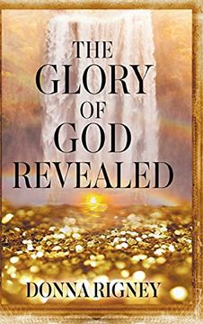 portada The Glory of god Revealed (en Inglés)
