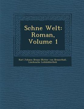 portada Sch�ne Welt: Roman, Volume 1 (en Alemán)