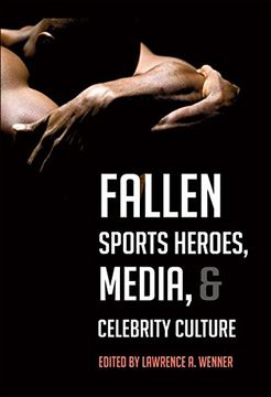 portada Fallen Sports Heroes, Media, & Celebrity Culture