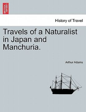 portada travels of a naturalist in japan and manchuria. (en Inglés)