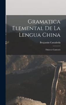 portada Gramatica Elemental de la Lengua China: Dialecto Cantonés