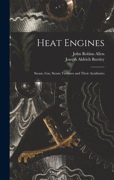 portada Heat Engines; Steam, gas, Steam Turbines and Their Auxiliaries (in English)