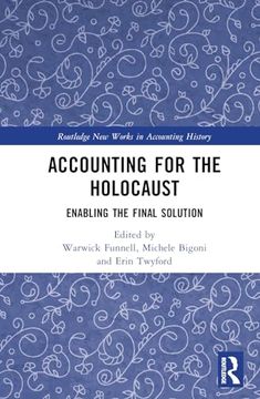 portada Accounting for the Holocaust: Enabling the Final Solution (Routledge new Works in Accounting History) (in English)