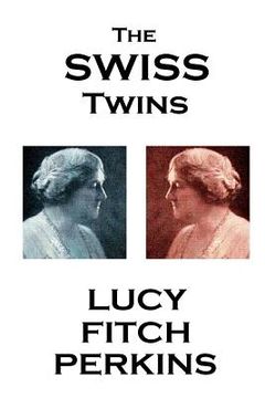portada Lucy Fitch Perkins - The Swiss Twins (en Inglés)