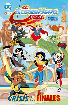 portada DC Super Hero Girls 1: Crisis de los finales