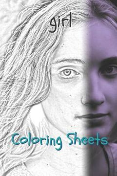 portada Girl Coloring Sheets: 30 Girl Drawings, Coloring Sheets Adults Relaxation, Coloring Book for Kids, for Girls, Volume 10 (en Inglés)