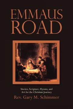 portada Emmaus Road: Stories, Scripture, Hymns, and Art for the Christian Journey (in English)