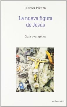portada La Nueva Figura de Jesús: Guía Evangélica (Estudios Bíblicos) (in Spanish)