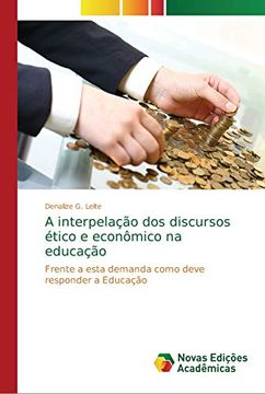portada A Interpelação dos Discursos Ético e Econômico na Educação