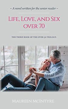 portada Life, Love, and sex Over 70 (en Inglés)