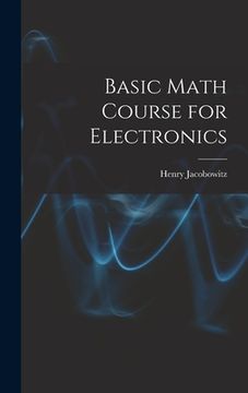 portada Basic Math Course for Electronics (en Inglés)