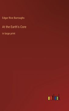 portada At the Earth's Core: in large print (in English)