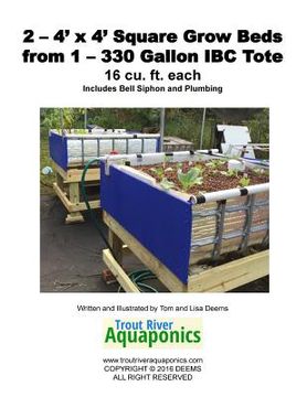 portada 2 - 4' x 4' Square Grow Beds from 1 - 330 Gallon IBC Tote (in English)