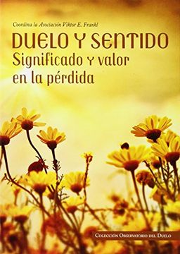 portada Duelo y Sentido - Significado y Valor en la Perdida (in Spanish)