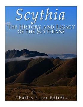 portada Scythia: The History and Legacy of the Scythians (in English)