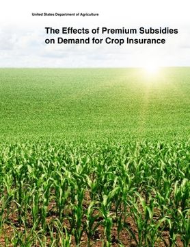 portada The Effects of Premium Subsidies on Demand for Crop Insurance