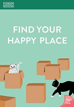 portada Flipbook Notepad: Find Your Happy Place (en Inglés) (in English)