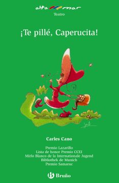 portada Te Pillé, Caperucita! (Castellano - a Partir de 10 Años - Altamar) (in Spanish)