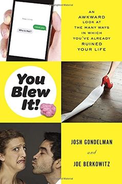 portada You Blew It! An Awkward Look at the Many Ways in Which You've Already Ruined Your Life (en Inglés)
