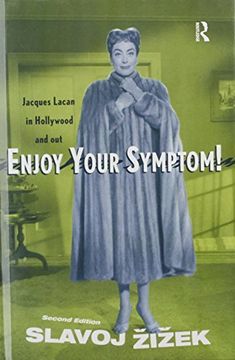 portada Enjoy Your Symptom!: Jacques Lacan in Hollywood and Out