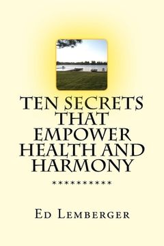 portada Ten Secrets That Empower Health And Harmony (en Inglés)
