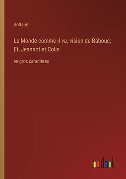 portada Le Monde comme il va, vision de Babouc; Et, Jeannot et Colin: en gros caractères 