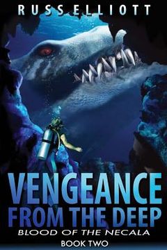 portada Vengeance from the Deep - Book Two: Blood of the Necala 