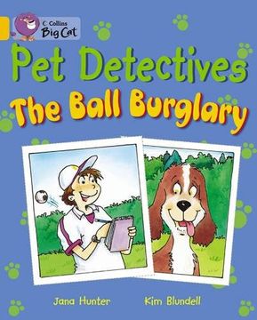 portada Pet Detectives: The Ball Burglary: Band 09/Gold (in English)
