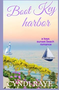 portada Boot Key Harbor: (A Keys Sunset Beach Romance) Book 5 (in English)
