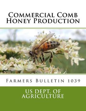 portada Commercial Comb Honey Production: Farmers Bulletin 1039 (en Inglés)