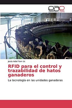 portada Rfid Para el Control y Trazabilidad de Hatos Ganaderos: La Tecnología en las Unidades Ganaderas