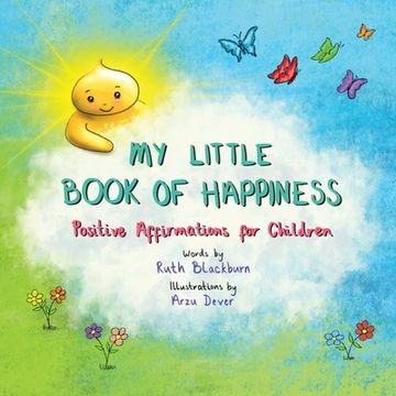portada My Little Book of Happiness: Positive Affirmations for Children (in English)