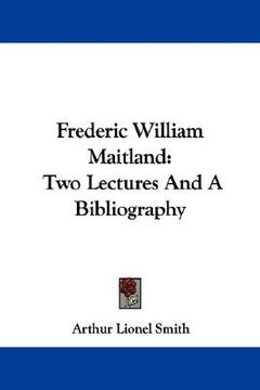 portada frederic william maitland: two lectures and a bibliography