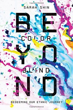 portada Beyond Colorblind: Redeeming Our Ethnic Journey (en Inglés)