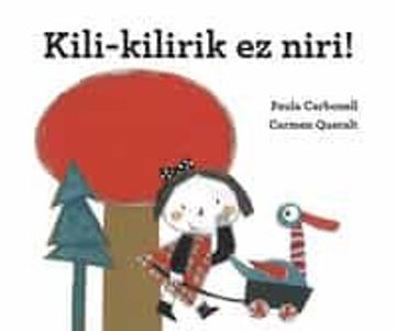 portada Kili-Kilirik ez Niri! (en Euskera)