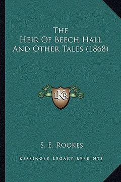 portada the heir of beech hall and other tales (1868) (en Inglés)