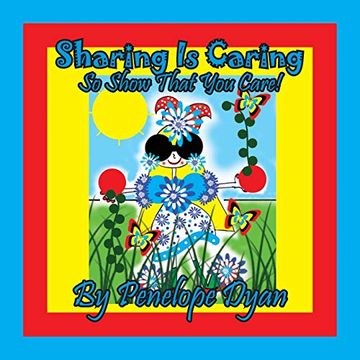 portada Sharing is Caring. So Show That you Care! (in English)