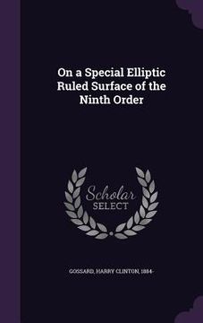portada On a Special Elliptic Ruled Surface of the Ninth Order (en Inglés)