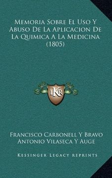 portada Memoria Sobre el uso y Abuso de la Aplicacion de la Quimica a la Medicina (1805)