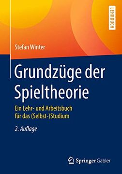 portada Grundzüge der Spieltheorie: Ein Lehr- und Arbeitsbuch für das (in German)