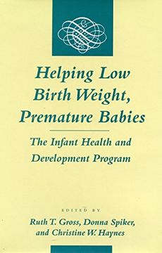 portada Helping low Birth Weight, Premature Babies: The Infant Health and Development Program (in English)