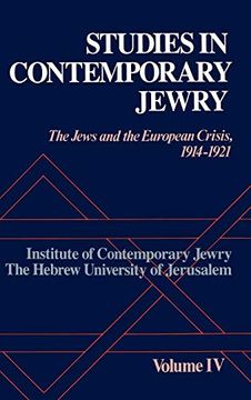 portada Studies in Contemporary Jewry: Iv: The Jews and the European Crisis, 1914-1921: The Jews and the European Crisis, 1914-1921 vol 4 (en Inglés)