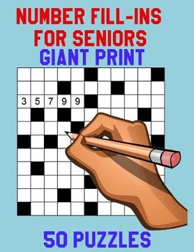 portada Number Fill-Ins for Seniors Giant Print: 50 Puzzles