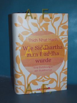 portada Wie Siddhartha zum Buddha Wurde: Eine Einführung in den Buddhismus (in German)