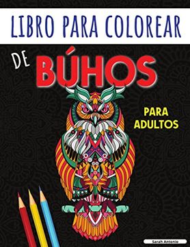 portada Libro Para Colorear de Búhos Para Adultos: Encantadoras Páginas Para Colorear de Búhos Para Relajarse y Aliviar el Esters