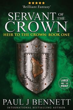 portada Servant of the Crown: Large Print Edition (in English)