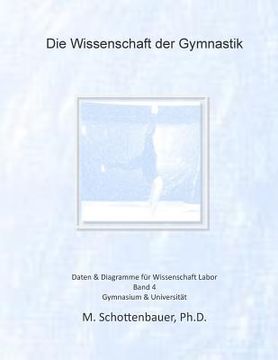 portada Die Wissenschaft der Gymnastik: Band 4: Daten & Diagramme für Wissenschaft Labor (in German)